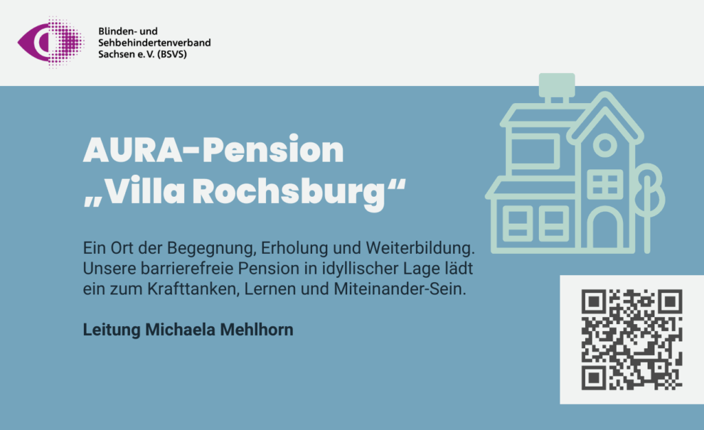 AURA-Pension „Villa Rochsburg“. Ein Ort der Begegnung, Erholung und Weiterbildung. Unsere barrierefreie Pension in idyllischer Lage lädt ein zum Krafttanken, Lernen und Miteinander-Sein. Leitung: Michaela Mehlhorn.