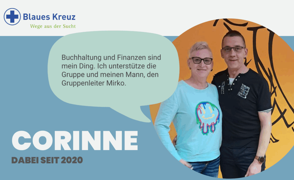 Corinne. Dabei seit 2020. Buchhaltung und Finanzen sind mein Ding. Ich unterstütze die Gruppe und meinen Mann, den Gruppenleiter Mirko.